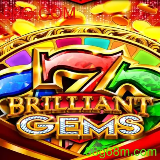 Desvendando o Mundo de BrilliantGems: Uma Aventura Brilhante no 68G.COM