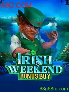 Explorando o Encantador Mundo de IrishWeekendBonusBuy na Plataforma 68G.COM